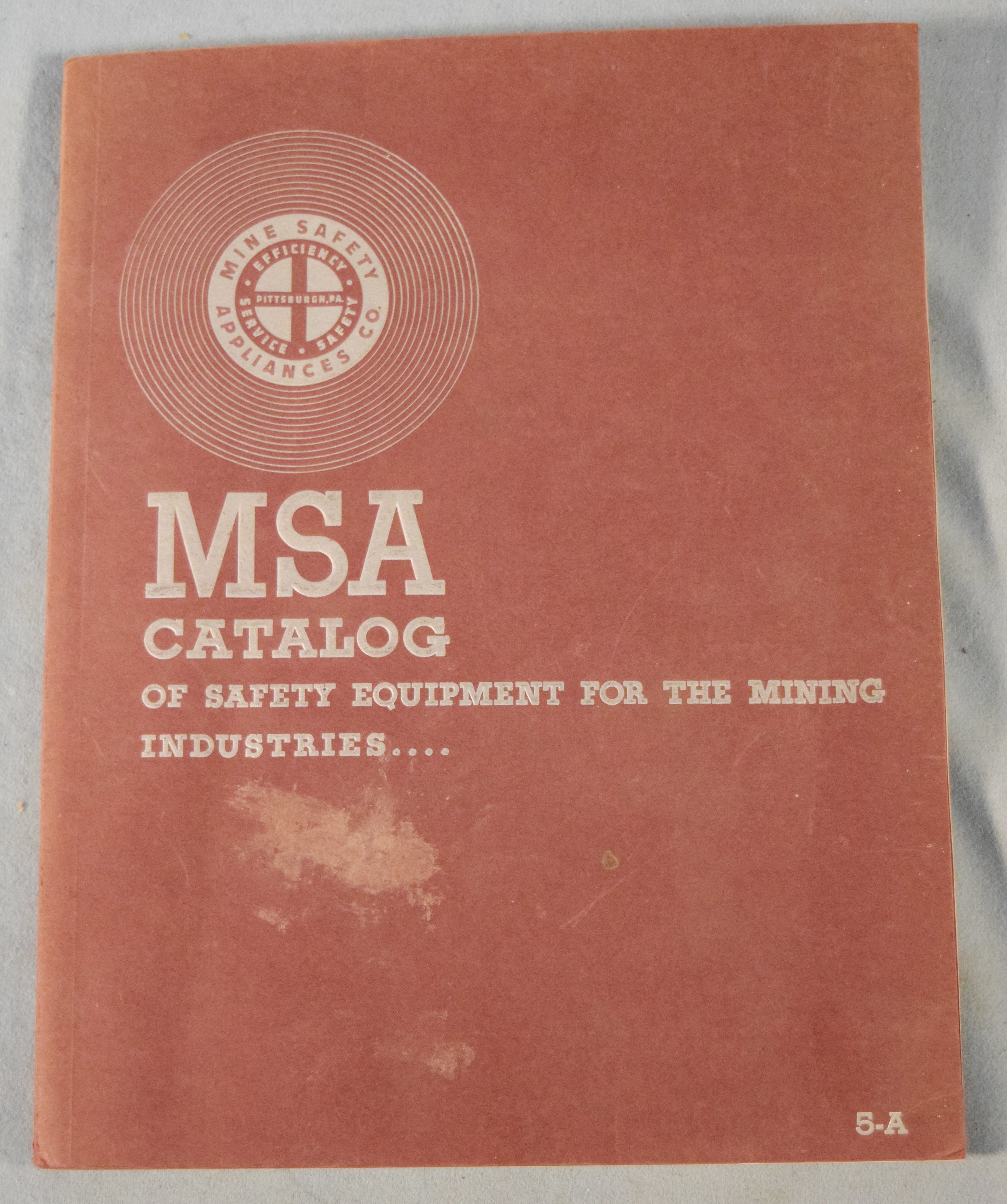 MSA Catalog of Safety Equipment for the Mining Industries, Catalog No 5-A, 1937