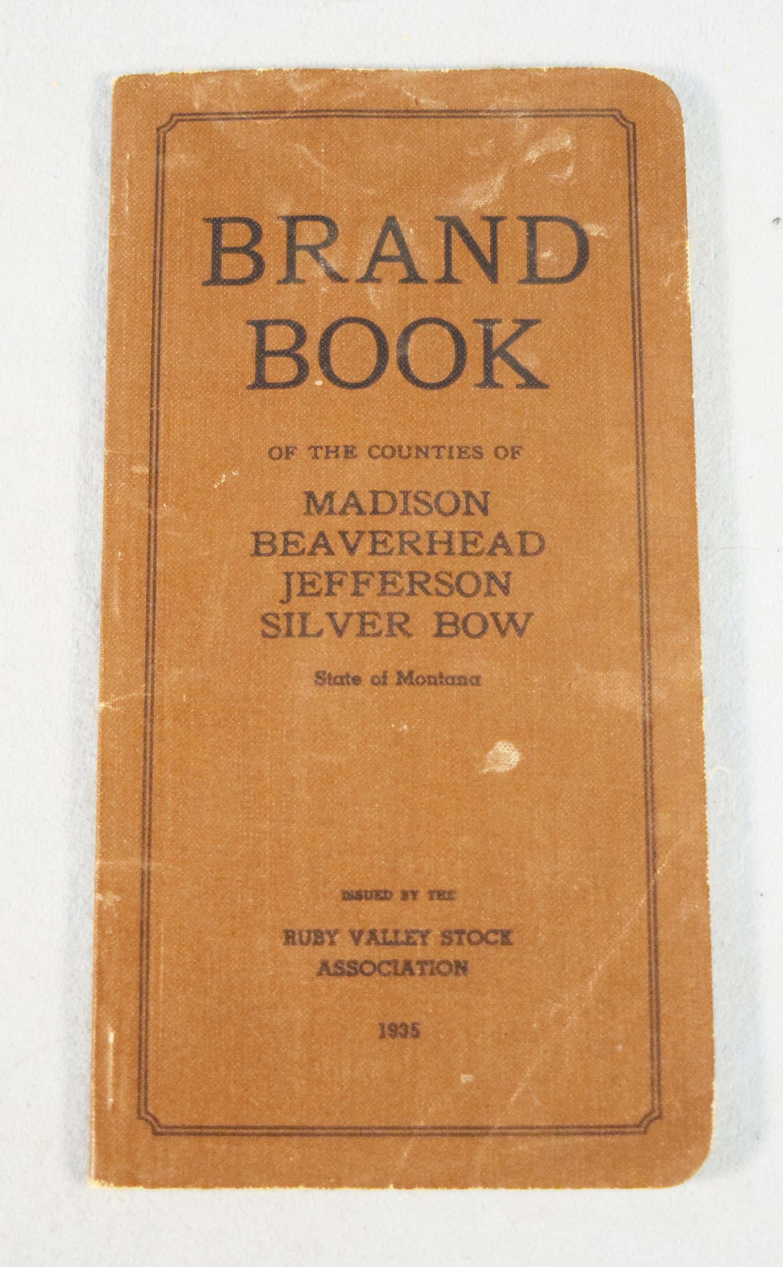 1935 Montana Brand Book of Madison, Beaverhead, Jefferson & Silver Bow Counties
