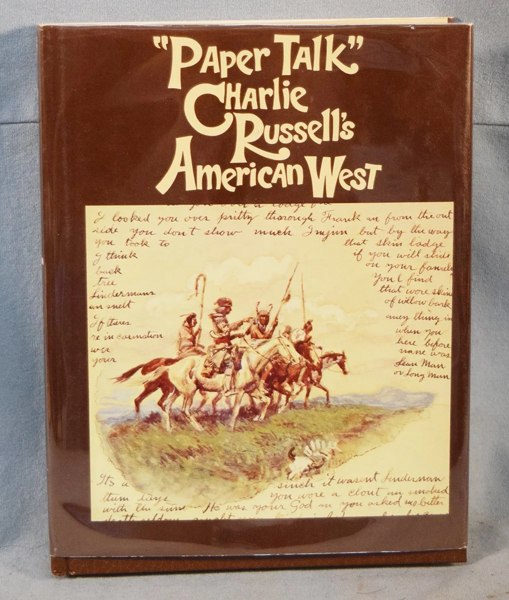 "Paper Talk" Charlie Russell's American West, ©1979, edited by Brian W. Dippie, dj
