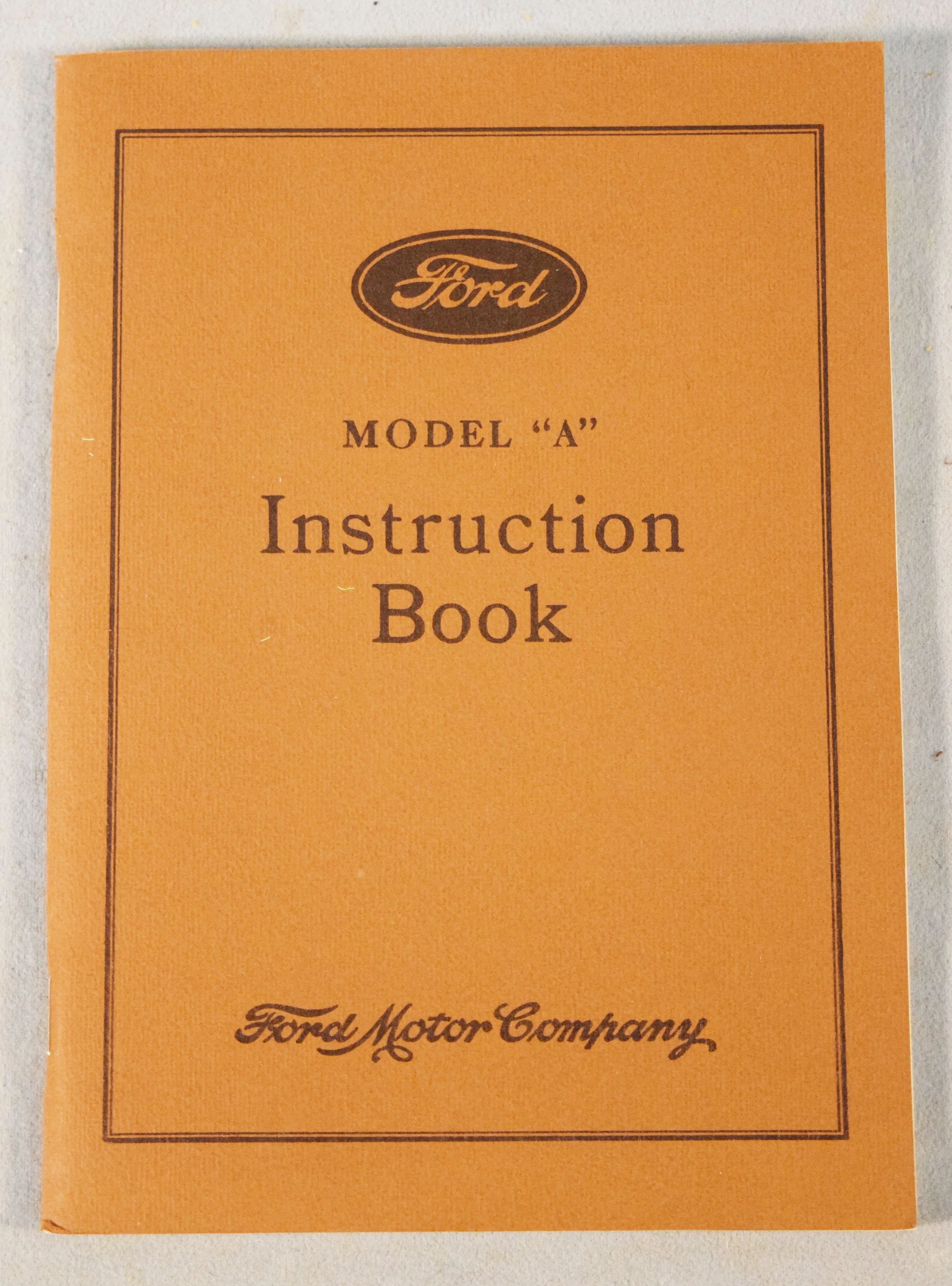 1931 Ford Model A Instruction Book, soft cover, excellent condition