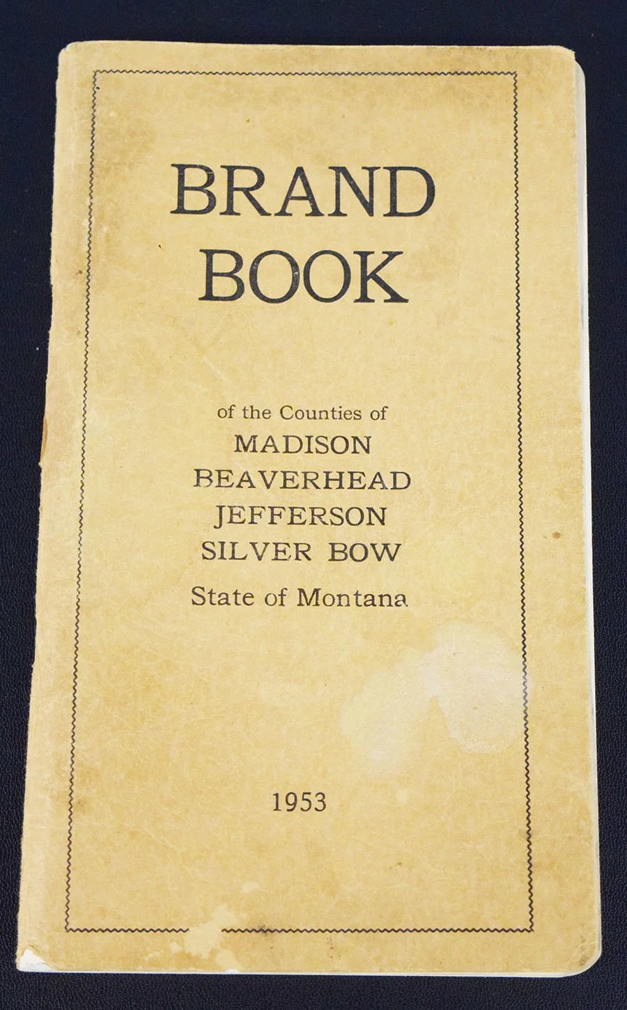 1953 Brand Book, covers Madison, Beaverhead, Jefferson & Silver Bow Counties
