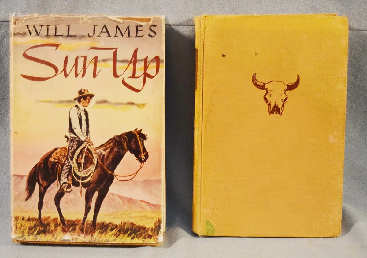  Will James books: Sun Up, ©1930, dj & Sand, ©1929

