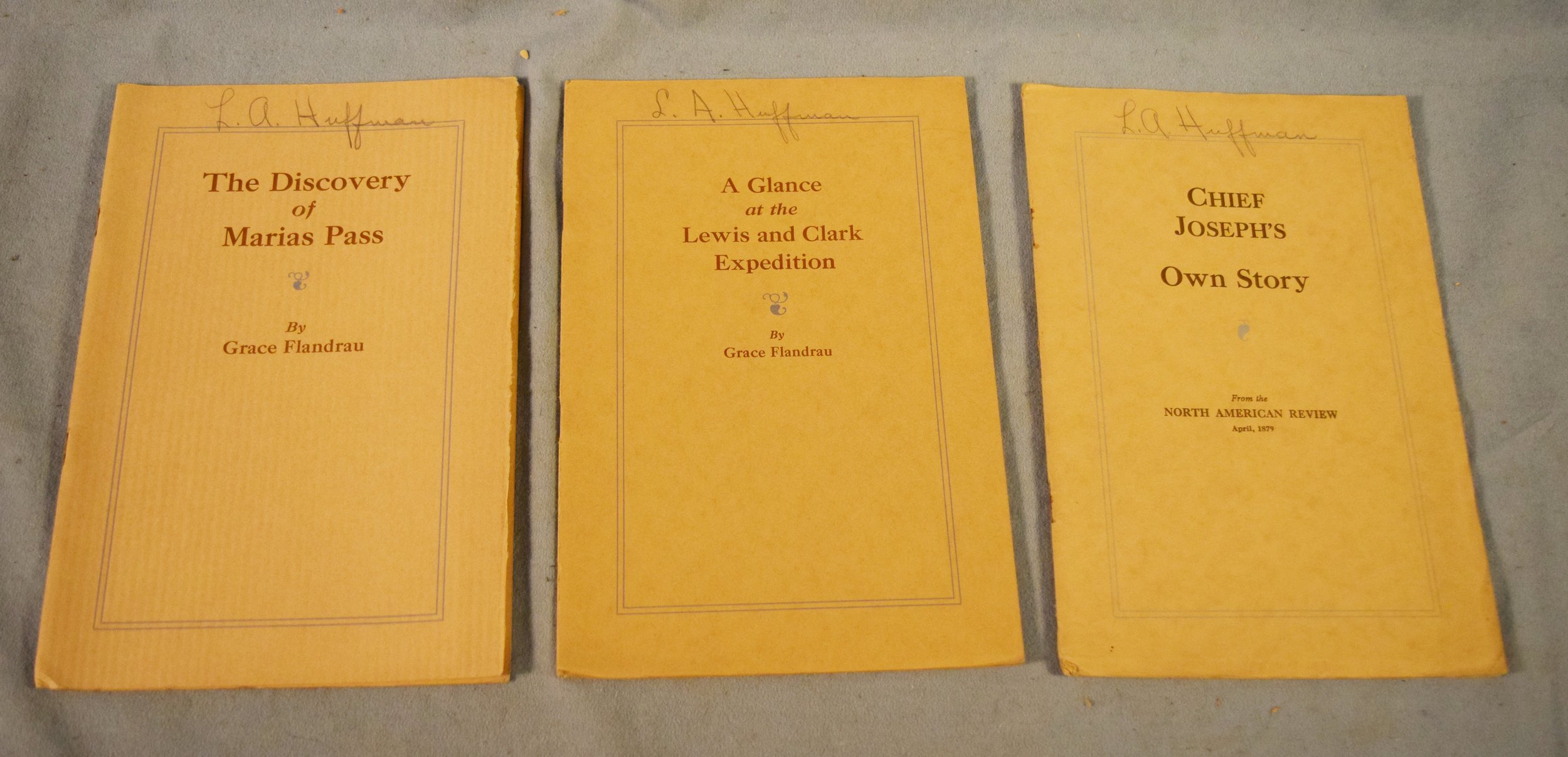 (3) Booklets previously owned by L.A. Huffman: The Discovery of Marias Pass, Compliments of the Great Northern Railway; A Glance at the Lewis and Clark Expedition, Compliments of the Great Northern Railway; Chief Joseph's Own Story, from the North Am