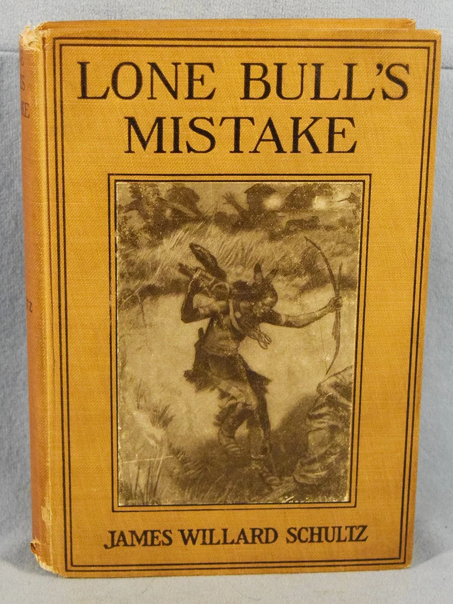 Schultz, John Willard, Lone Bull's Mistake - A Lodge Pole Chief Story, ©1918, 1st
