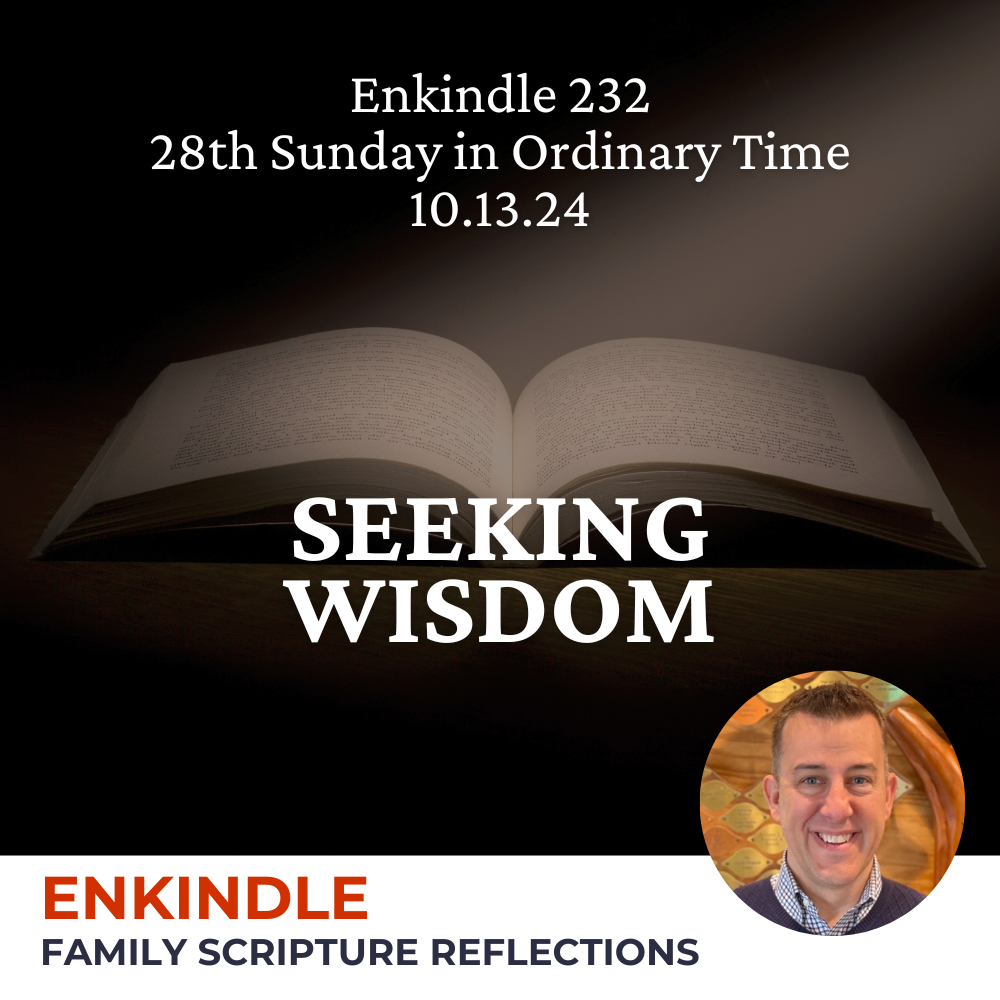 Enkindle 232 - 10.13.24 - Seeking Wisdom episode artwork