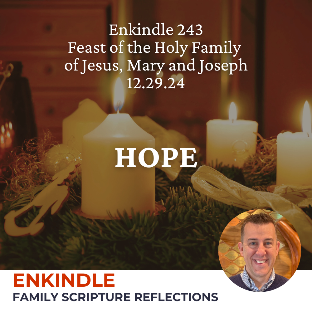 Enkindle 243 - 12.29.24 - Hope episode artwork
