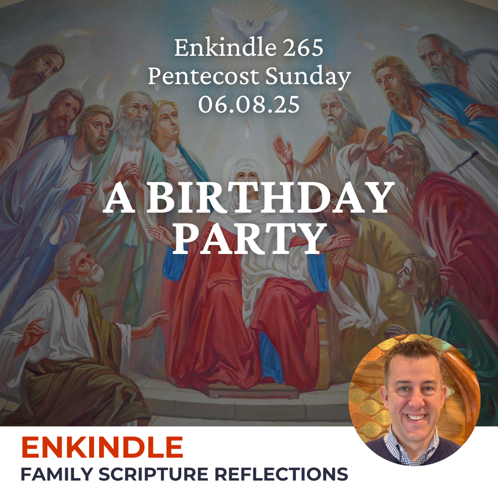 Enkindle 265 - 06.08.25 - A Birthday Party episode artwork