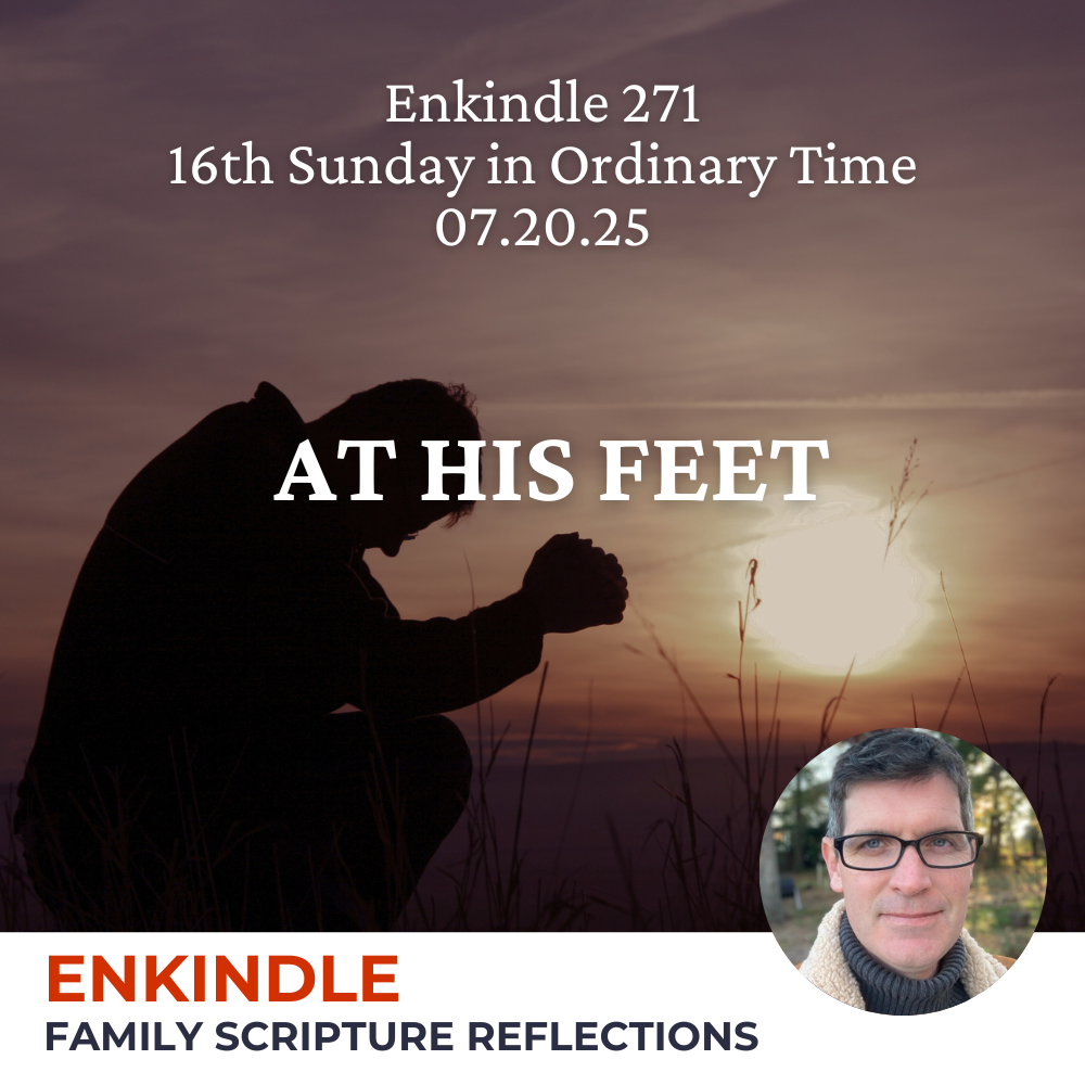 Enkindle 271 - 07.20.2025 - At His Feet episode artwork