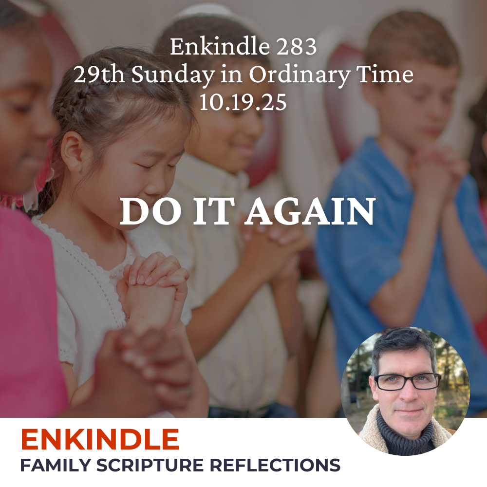 Enkindle 283 - 10.19.25 - Do it Again episode artwork