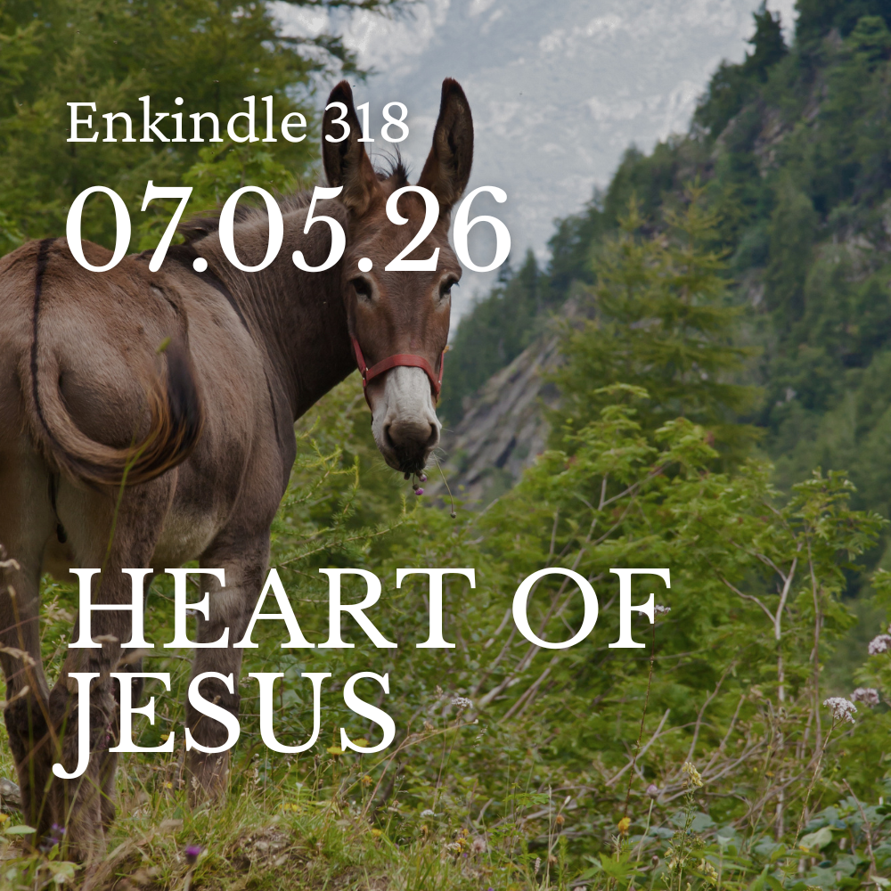 Enkindle 318 - 07.05.26 - Heart of Jesus episode artwork