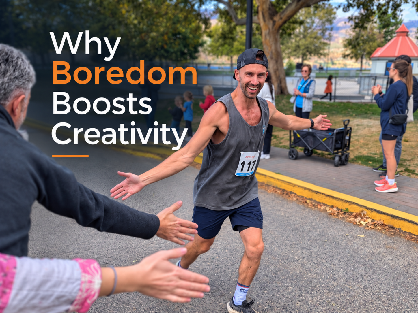 Why Boredom Boosts Creativity