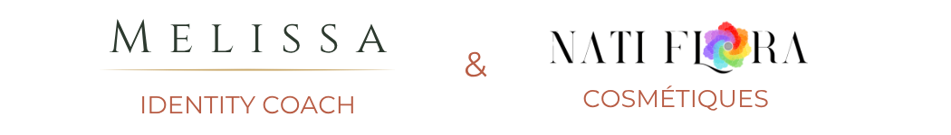 Melissa Identity Coach &amp; Nati Flora Cosmétique