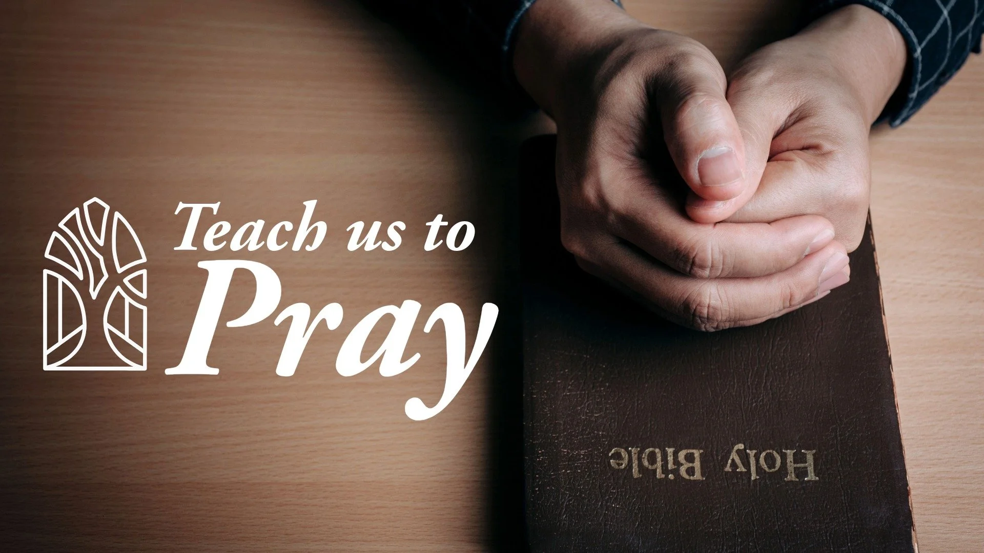 Teach us to Pray[c]Luke[/c][t]Luke 11:1-4[/t]