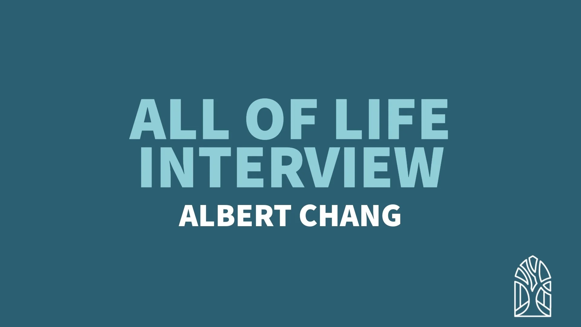 Physician Assistant [c]All of Life Interview[/c] [t]Albert Chang[/t]