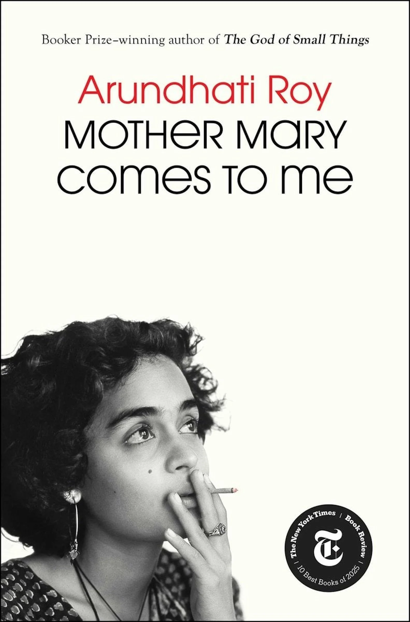 Book cover of Mother Mary Comes to Me by Arundhati Roy