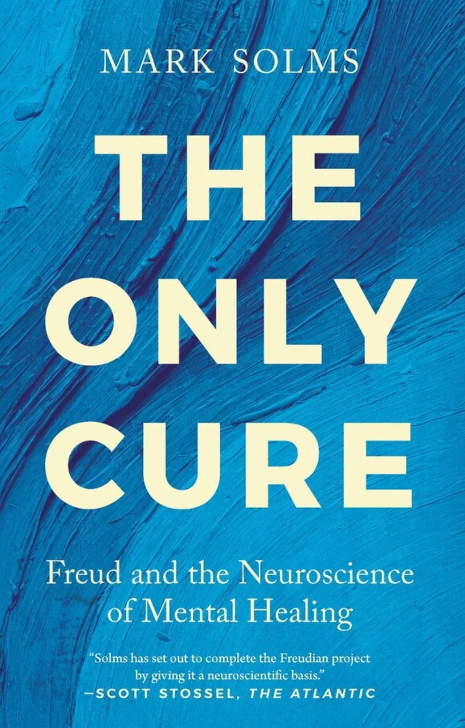 Book cover of "The Only Cure" by Scott Stossel, The Atlantic