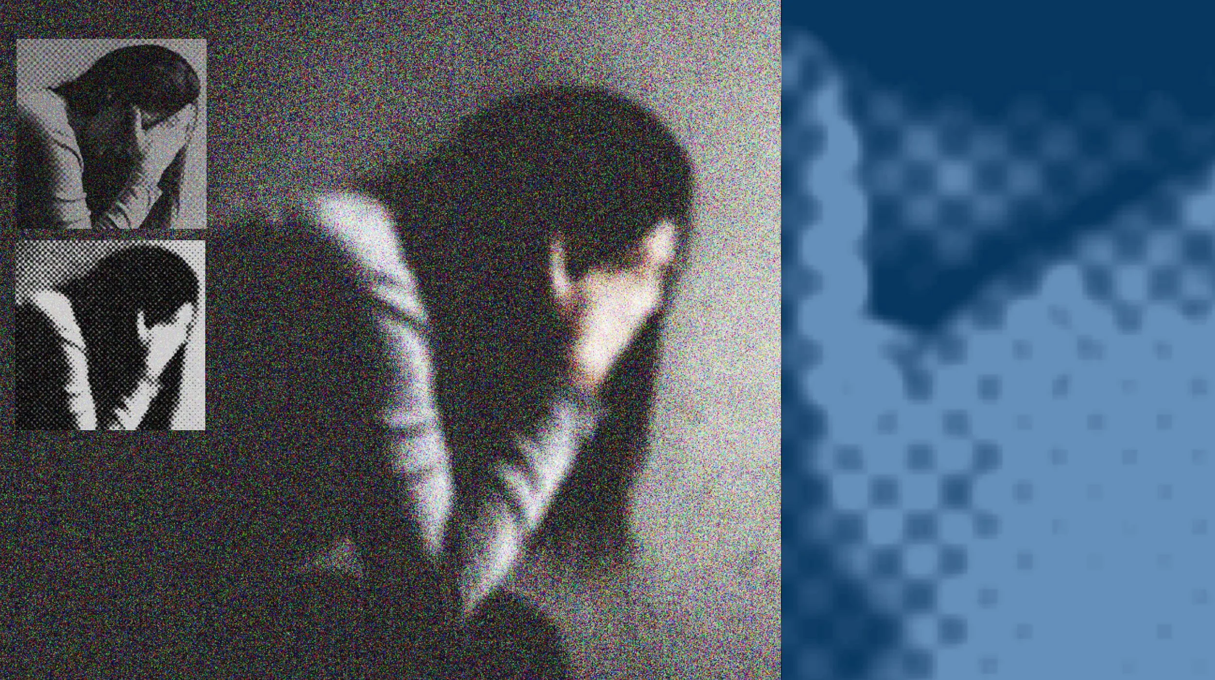 Grainy black-and-white image of a distressed person sitting with their head in their hands, with two smaller images of the same pose at left and a blue pixelated pattern at right.