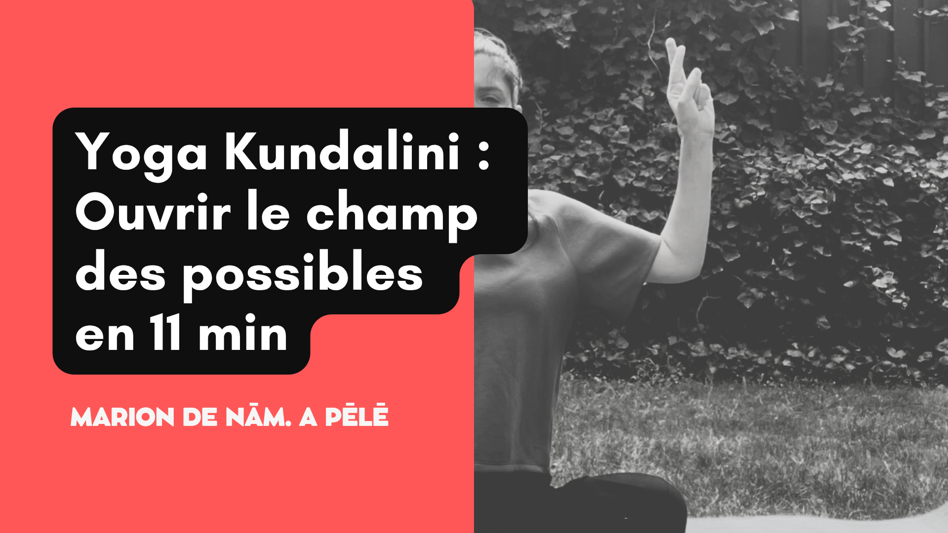 ouvrir-le-champ-de-tous-les-possibles-yoga-kundalini