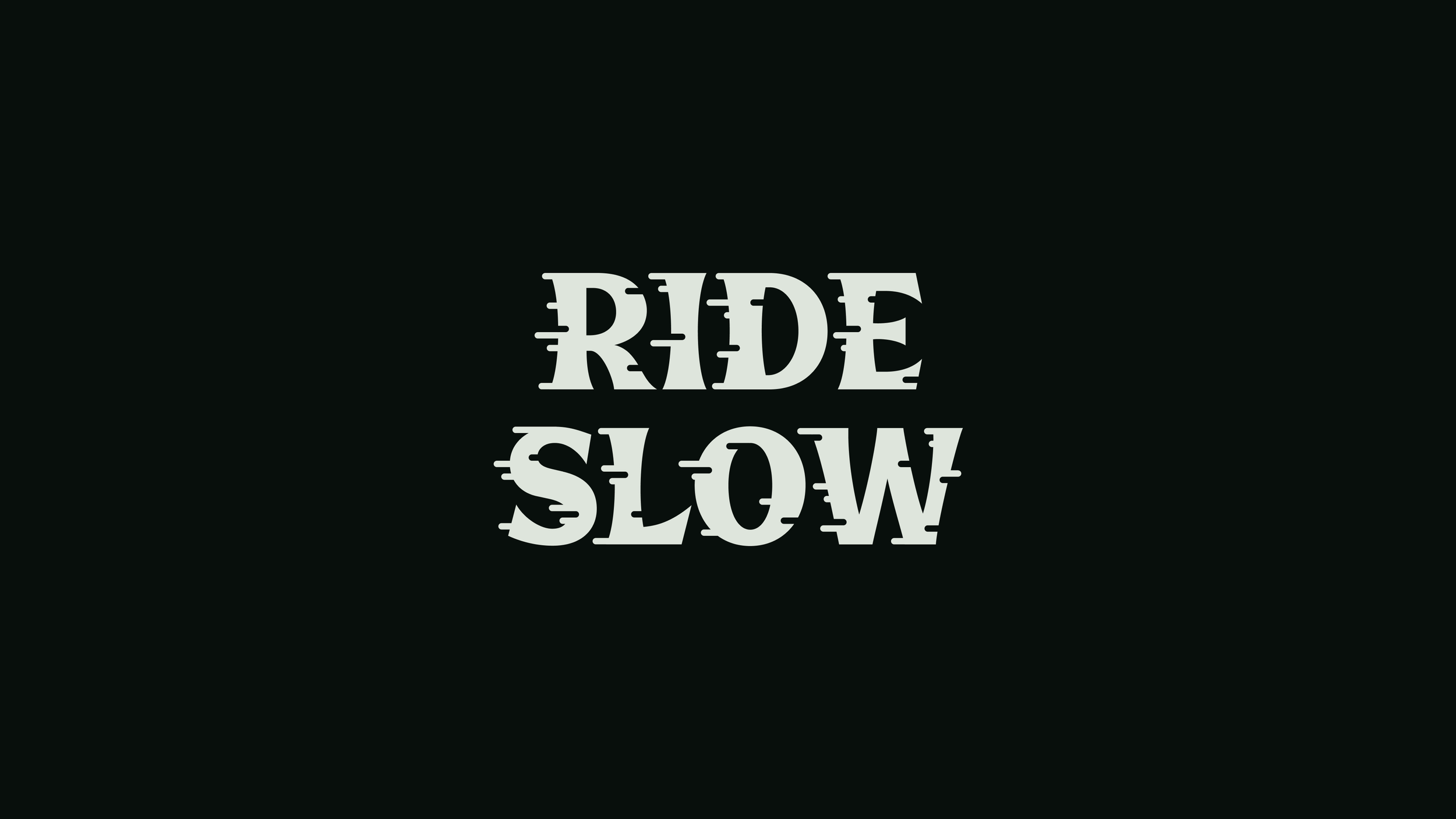 Ride Slow Header@2x.png