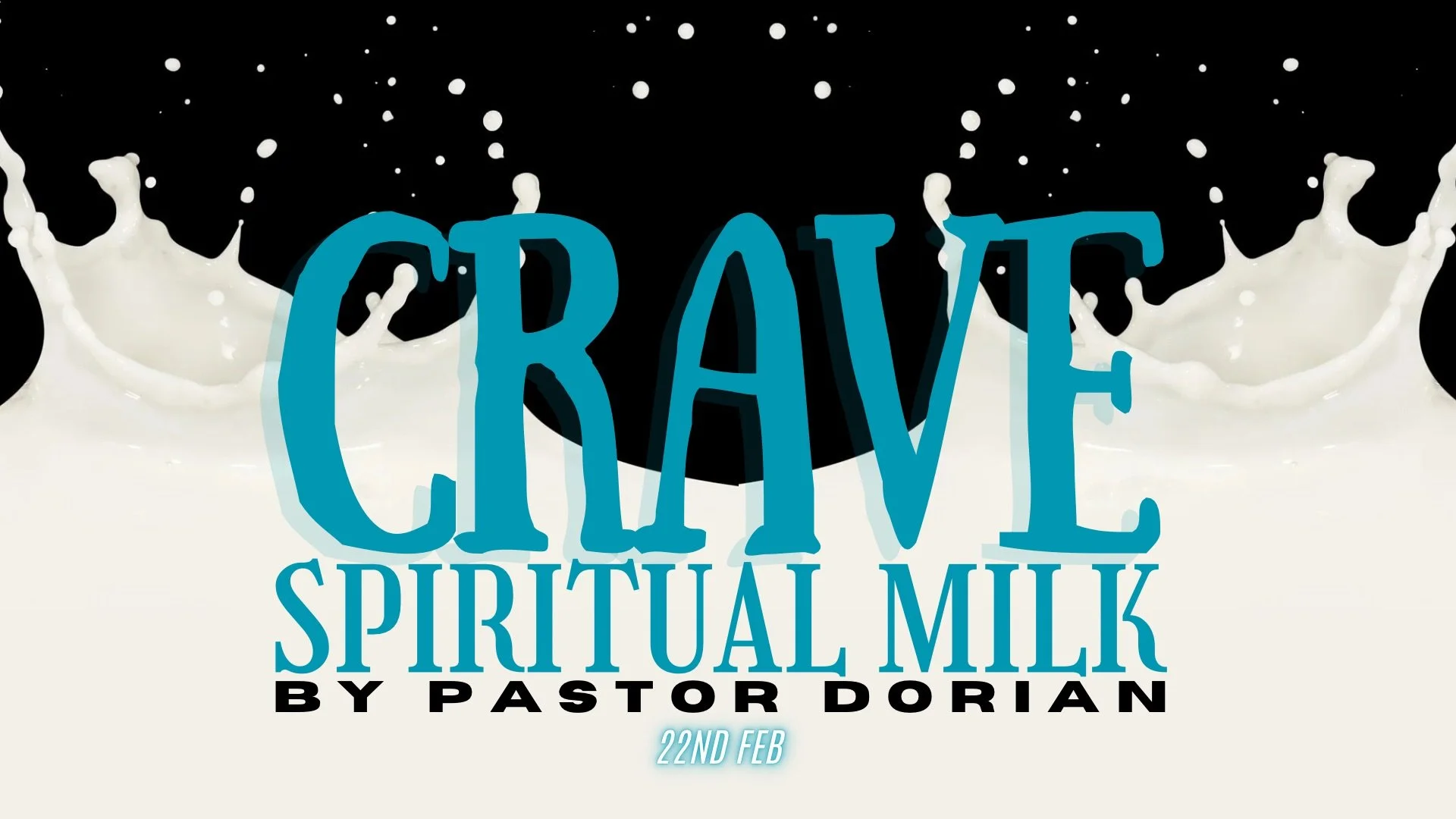 Crave Spiritual Milk