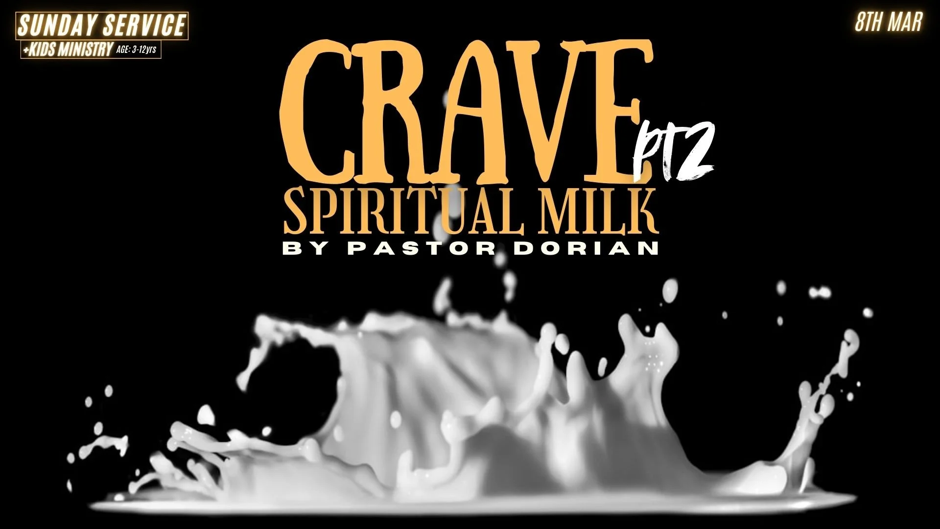 Crave Spiritual Milk Pt.2