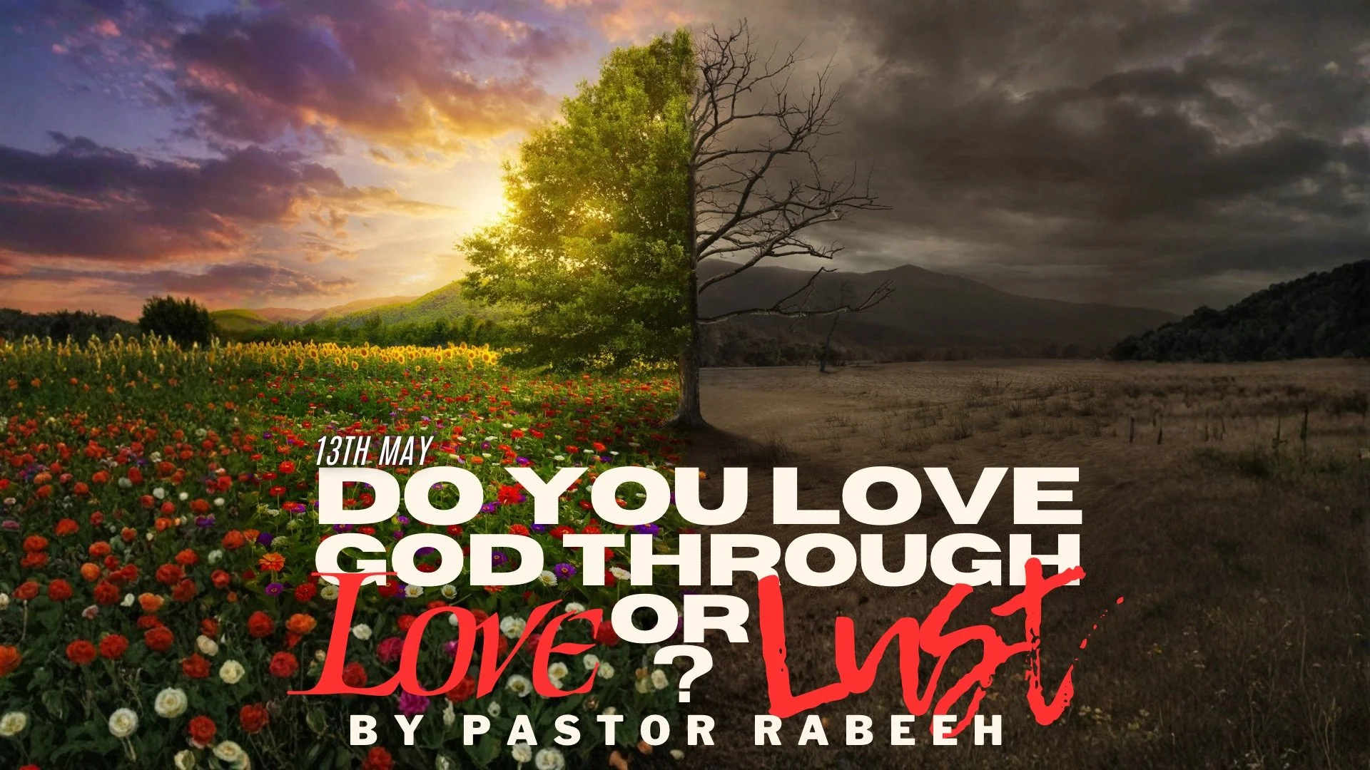 Do You Love God Through Love or Lust?