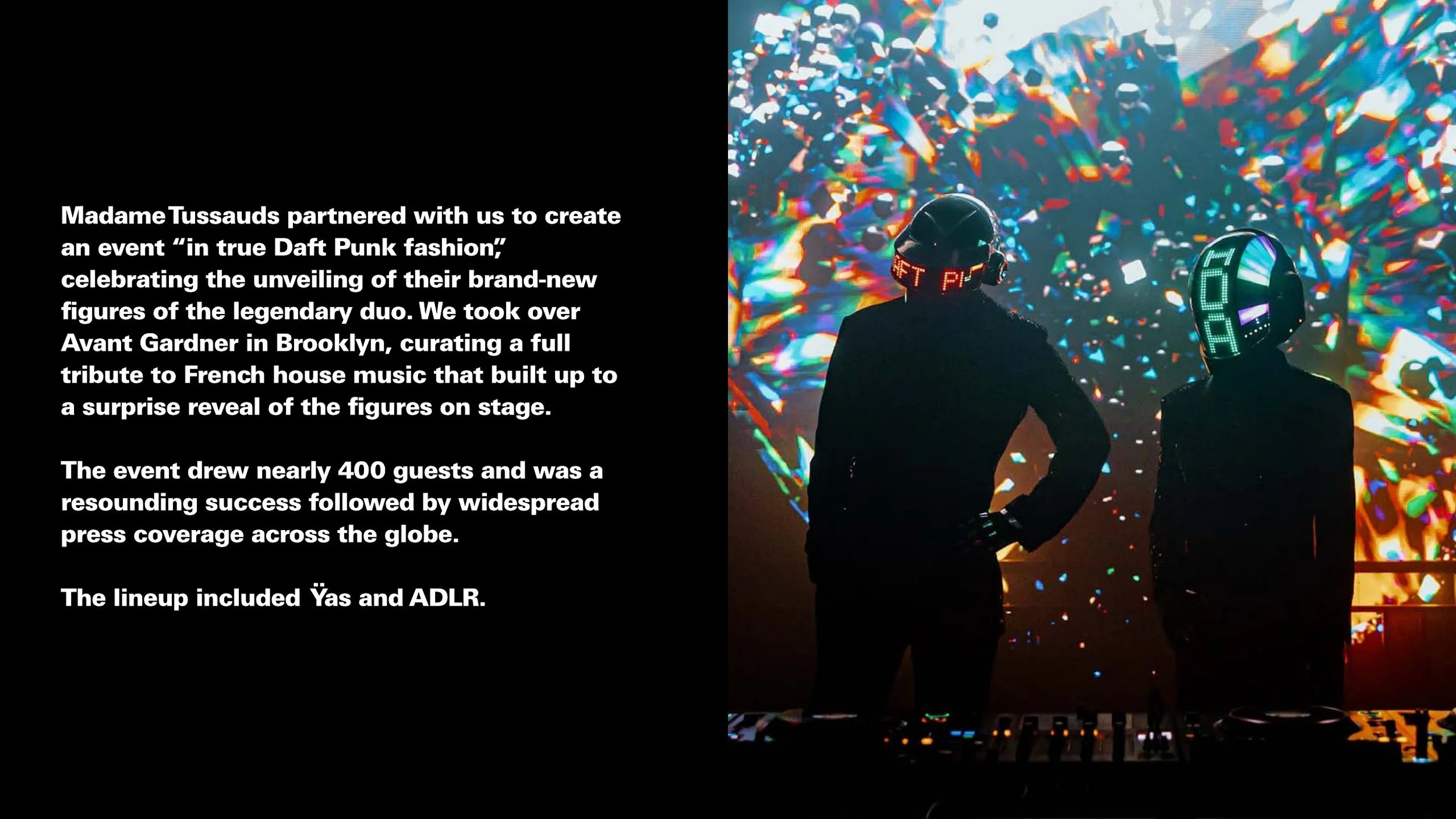 Maison Disco x Madame Tussauds: Daft Punk wax figure reveal at Avant Gardner Brooklyn, 400 guests, global press.