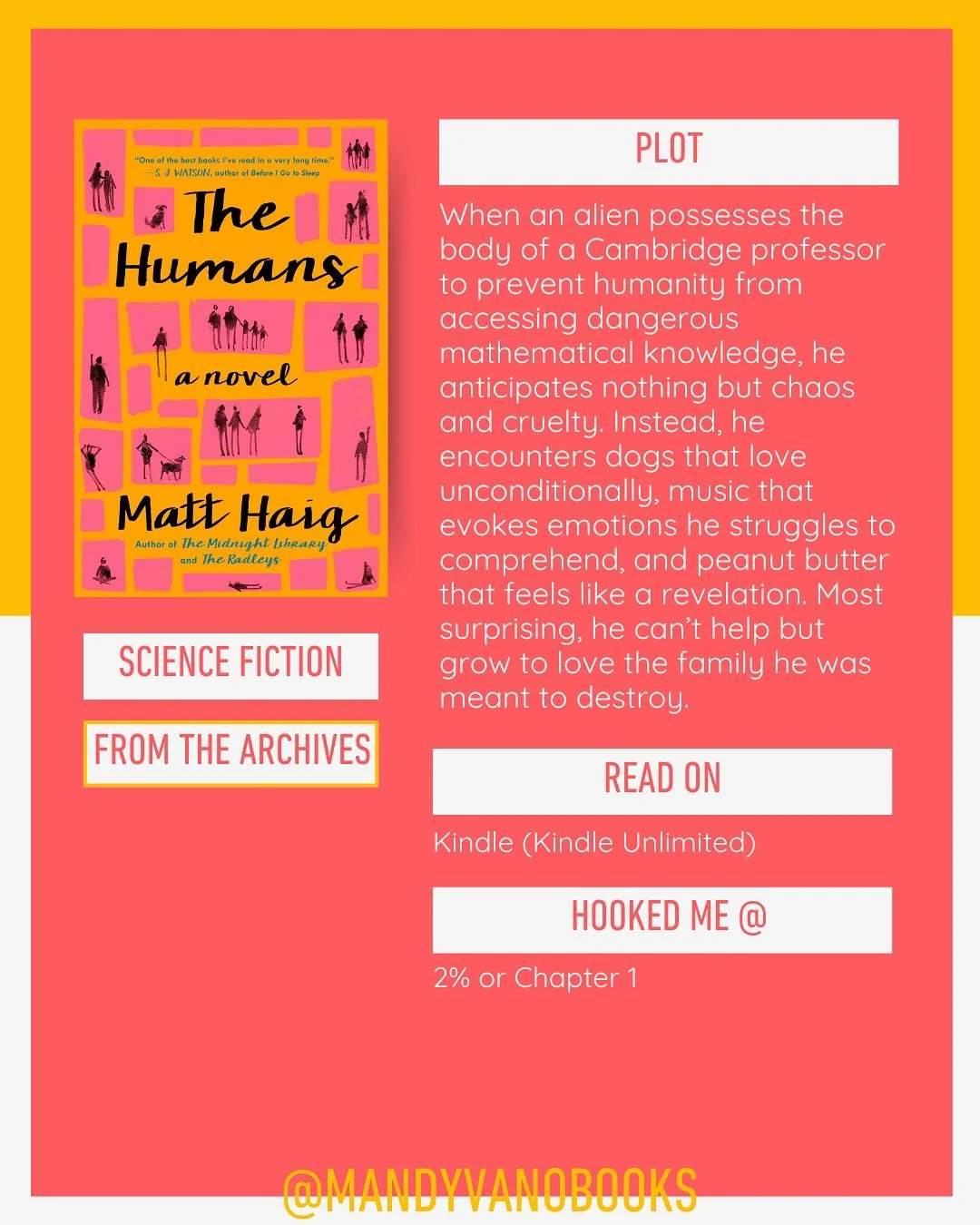 THE HUMANS by Matt Haig. One of the four books that both my husband and I have read. I read this when I was in the middle of the northern Minnesota wilderness on an off-the-grid canoe/camping trip at 28 weeks pregnant. I was a little cranky about the