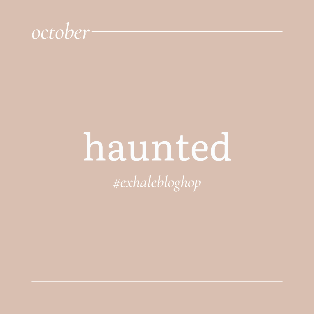 October: Haunted