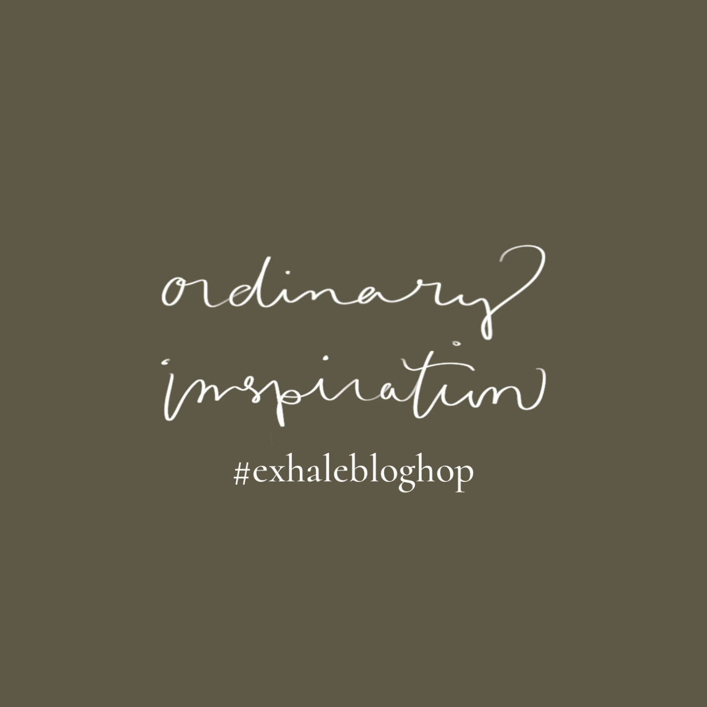 July: Ordinary Inspiration