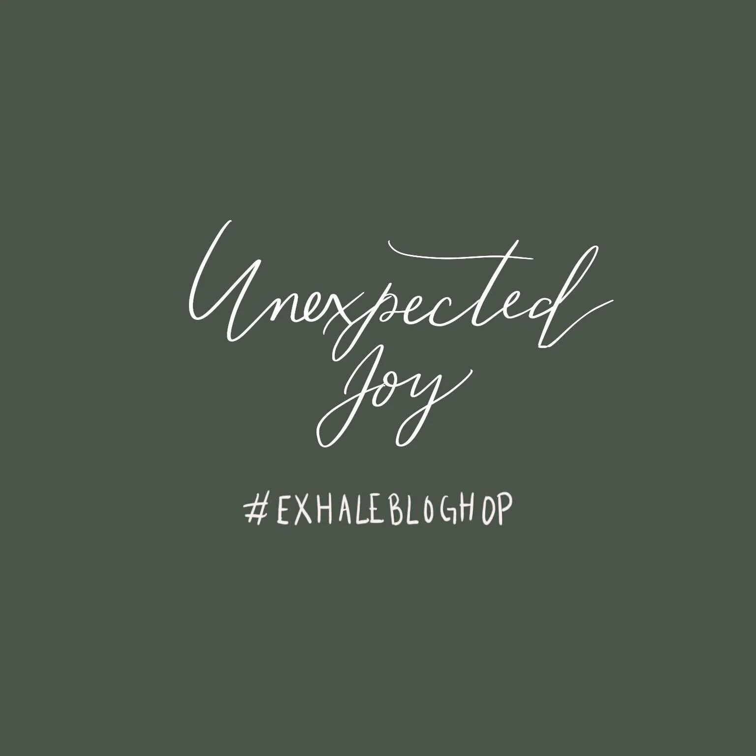 October: Unexpected Joy