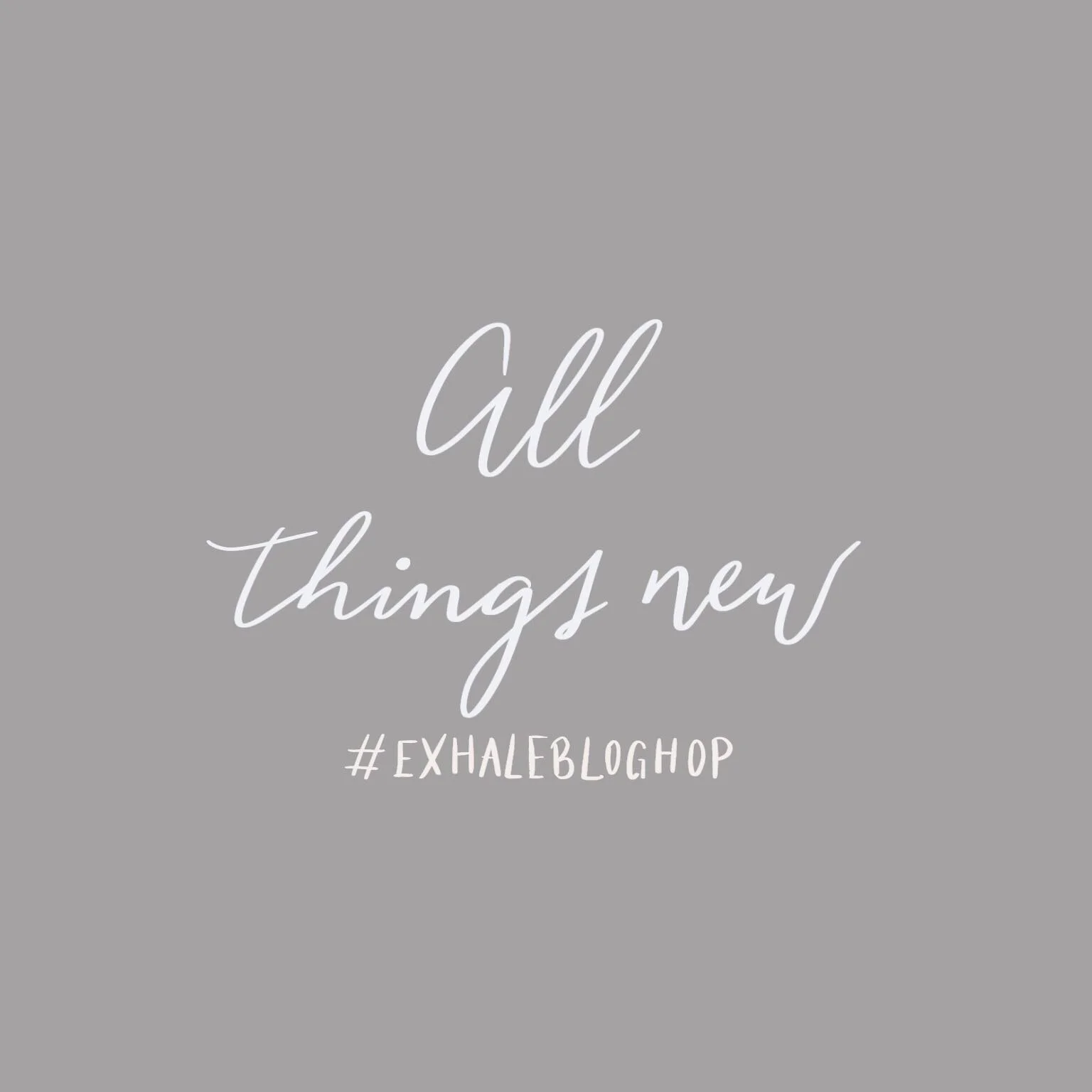 March: All Things New