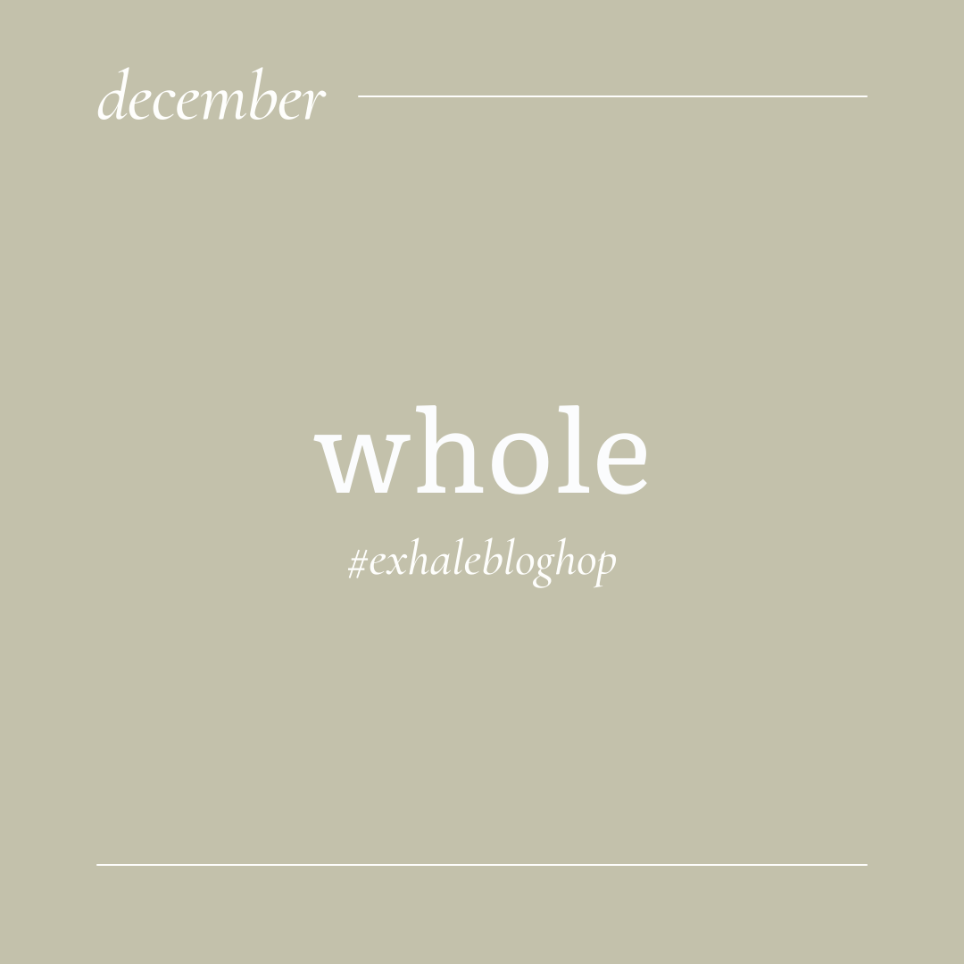 December: Whole