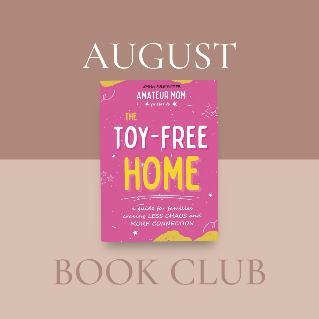 August Book Club: The Toy-Free Home by Exhale Member Emma Fulenwider
