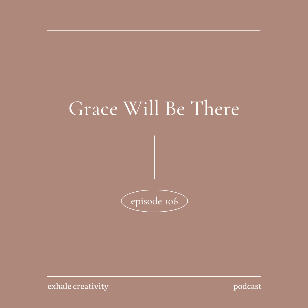 Grace Will Be There
