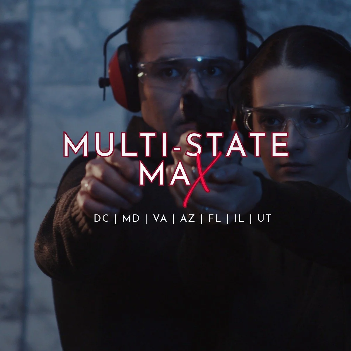 MULTI-STATE-MAX! CARRY | DC – MD – VA – AZ – FL – IL – UT