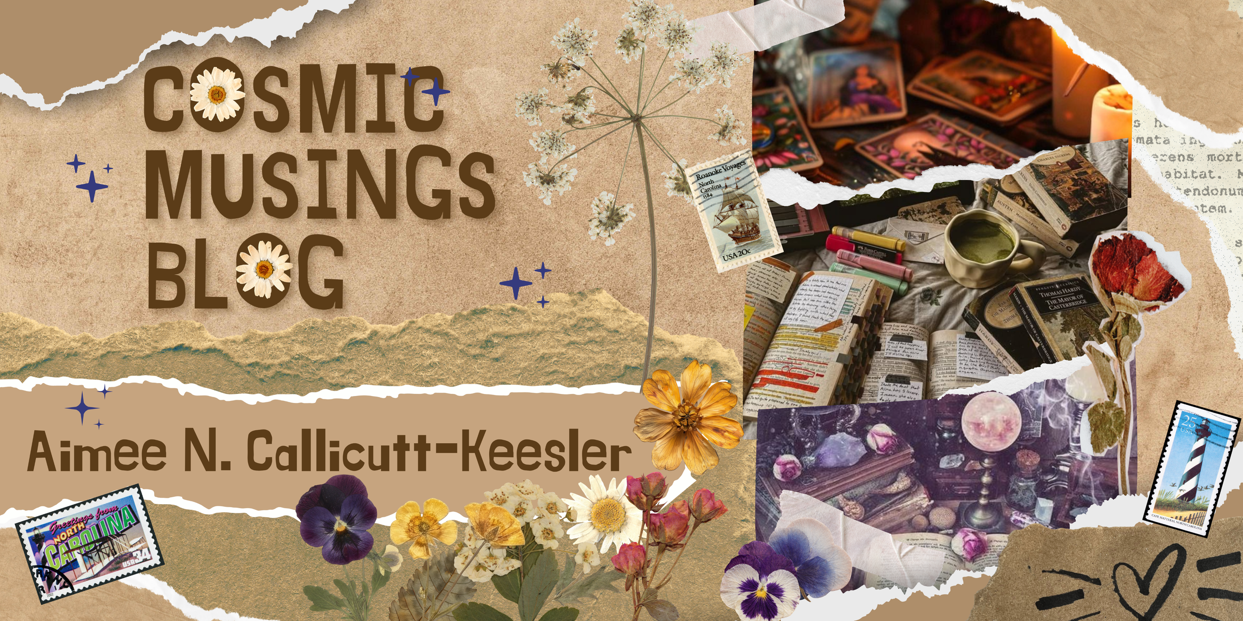 Digital collage titled "Cosmic Musings Blog" by Aimee N. Callicutt-Keesler features torn paper edges, flowers, vintage postage stamps, and images of tarot cards, books, candles, and crystals, evoking a mystical, bohemian aesthetic.