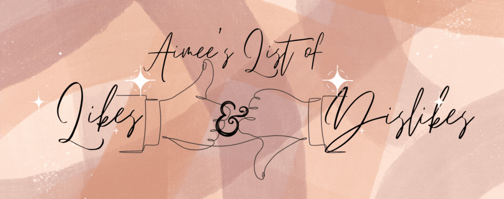 Aesthetic graphic design with the text "Aimee's List of Likes & Dislikes" in elegant black cursive font on a soft, peach-colored abstract background with sparkles.