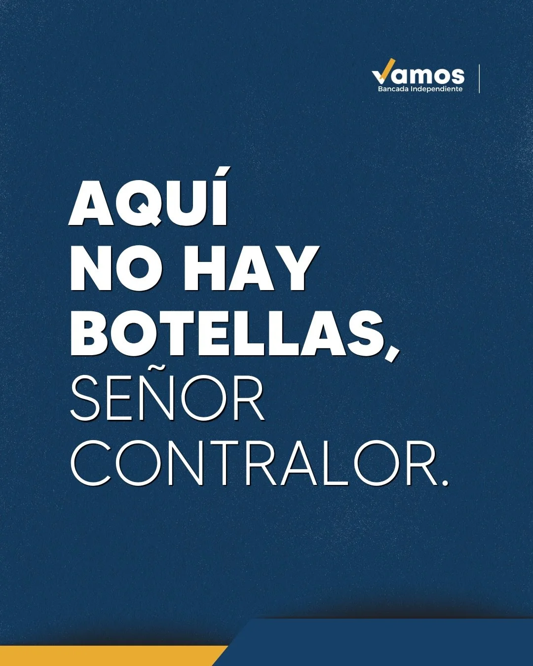 &iexcl;AQU&Iacute; NO HAY BOTELLAS SE&Ntilde;OR CONTRALOR!