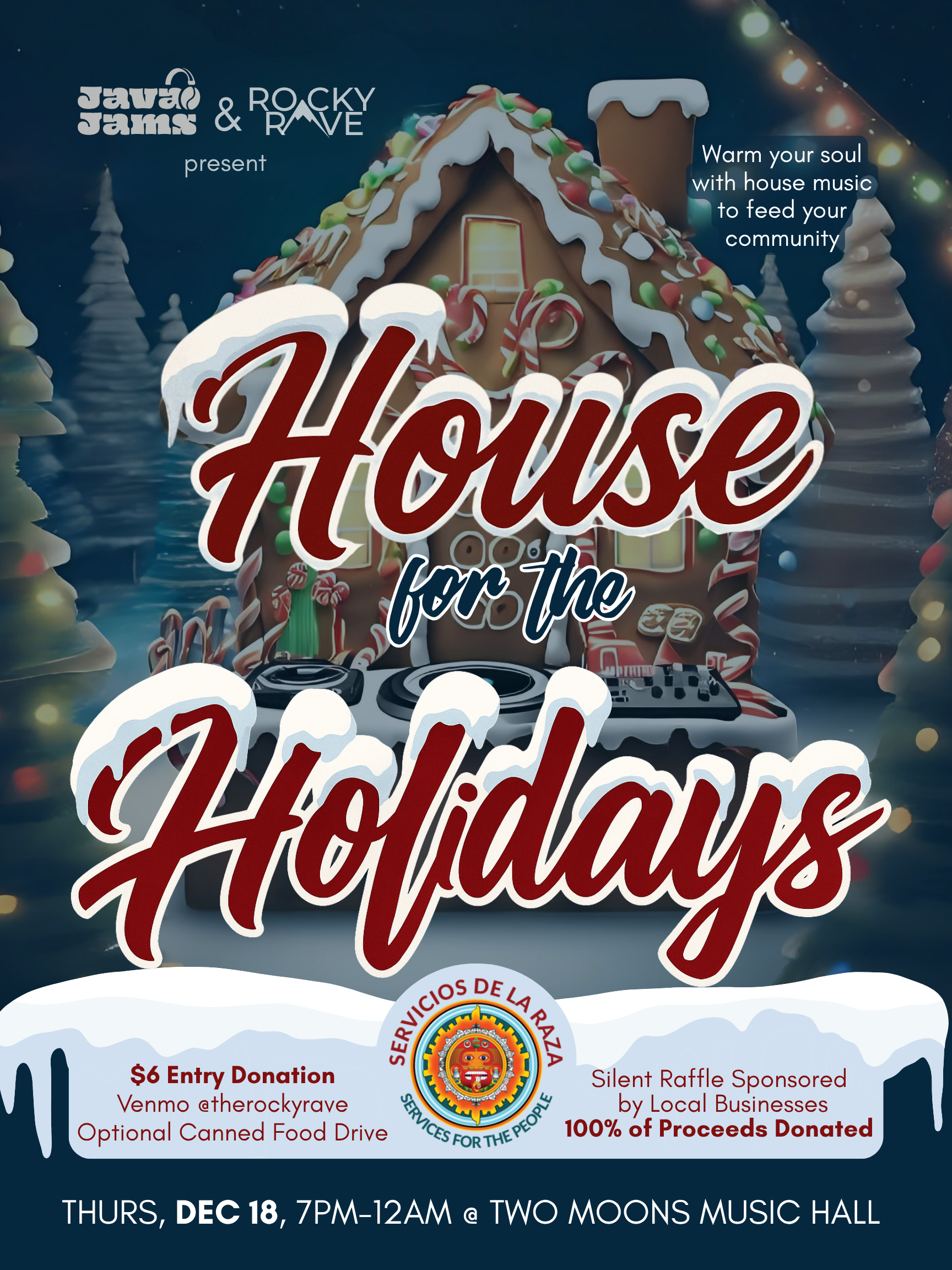 Java Jams & Rocky Rave Present. House for the Holidays