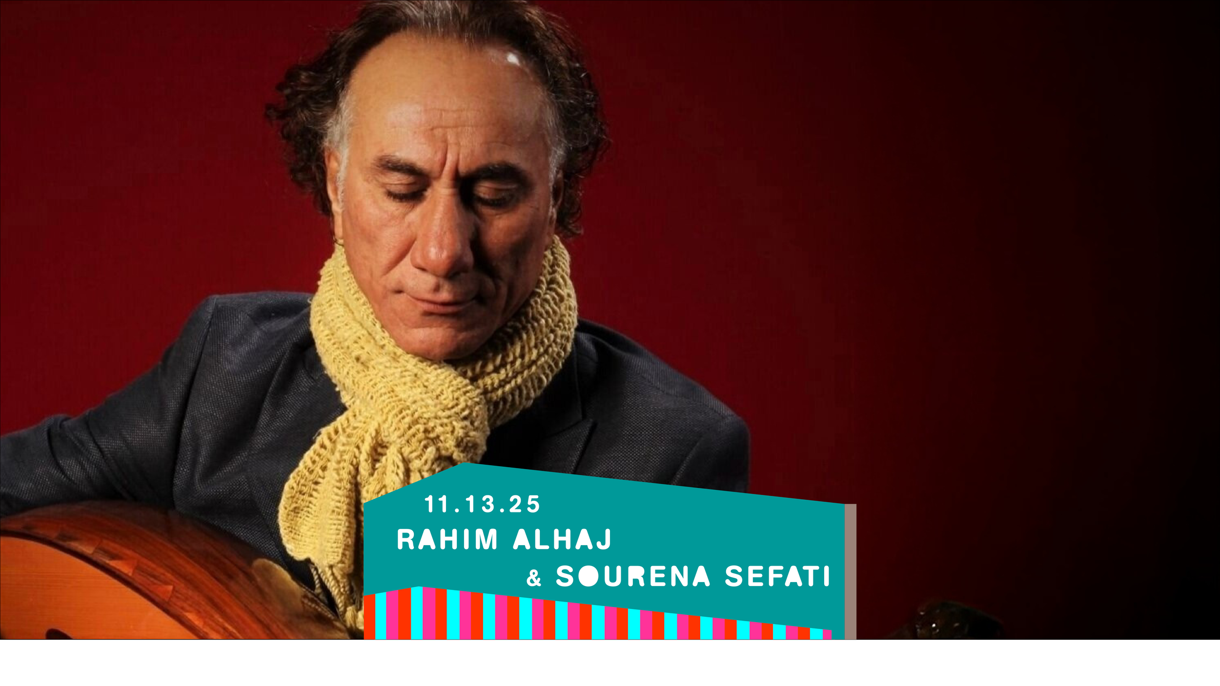 Rahim AlHaj & Sourena Sefati