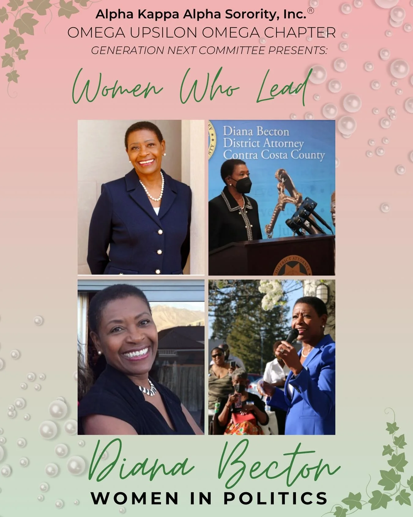 The GenNext committee of the Omega Upsilon Omega Chapter of Alpha Kappa Alpha Sorority Inc. is honored to celebrate Diana Becton, the first woman and African American to serve as District Attorney in Contra Costa County since 1850. Her trailblazing l