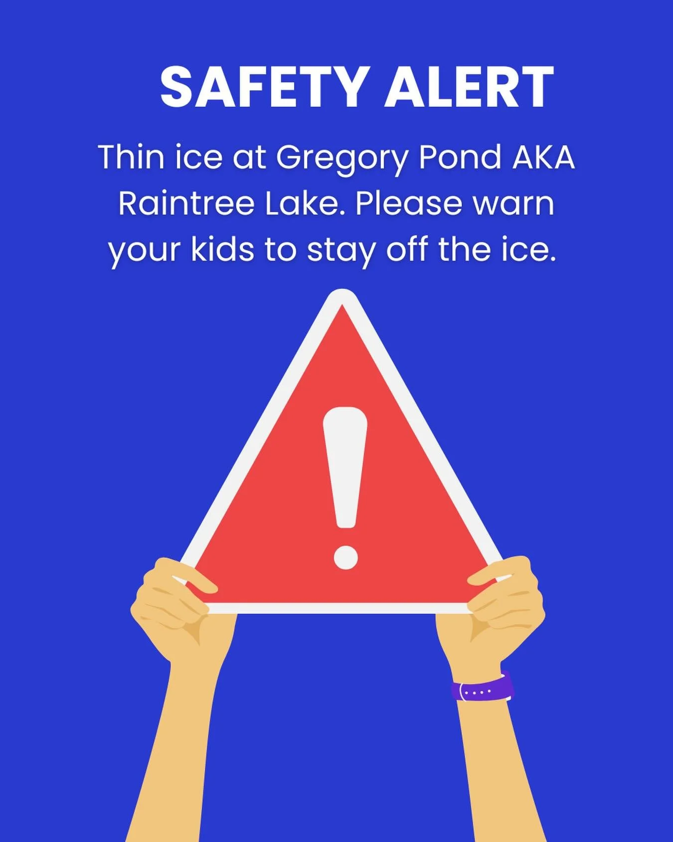 🚨 SAFETY ALERT &ndash; PLEASE READ 🚨

We&rsquo;re very concerned after reports of children walking and playing on the ice at Gregory&rsquo;s Pond.
This is extremely dangerous. Under no circumstances should anyone go onto the ice&mdash;no matter how