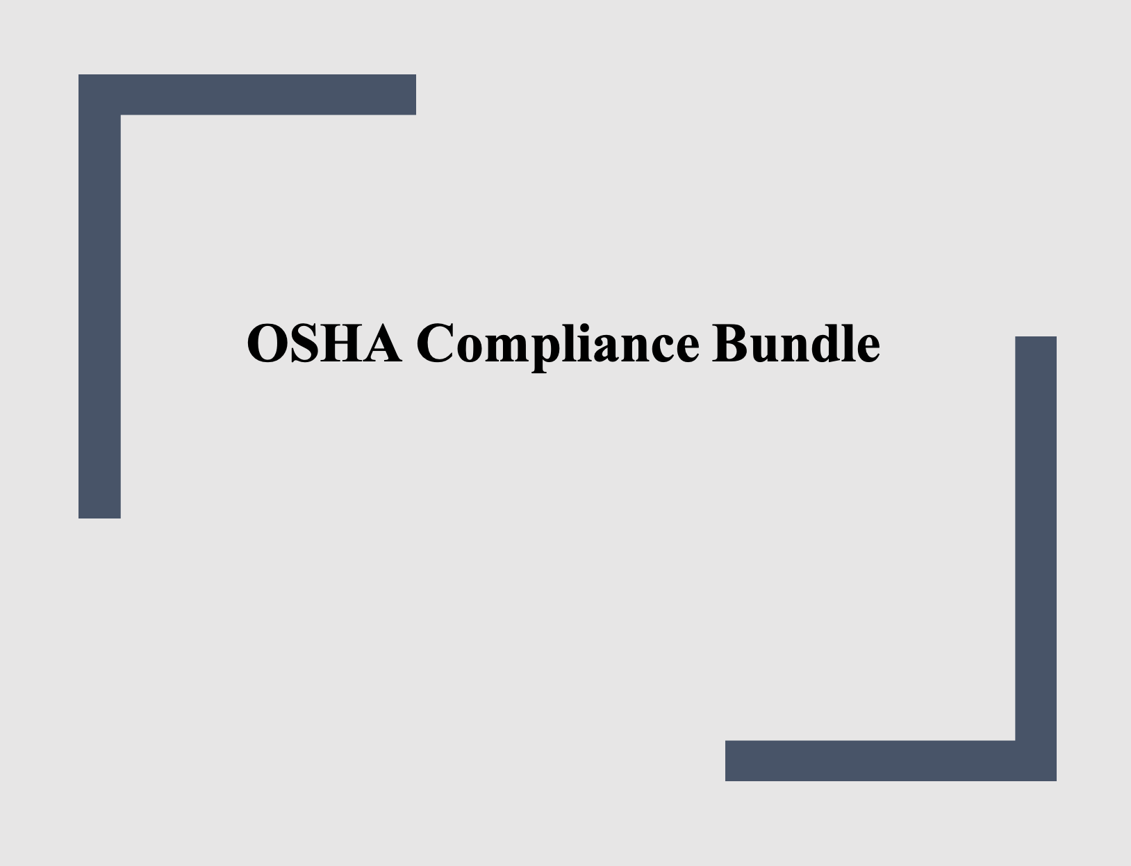 OSHA Compliance Bundle (4 documents)