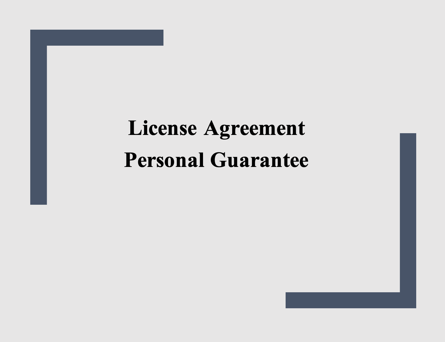 License Agreement + Personal Guarantee