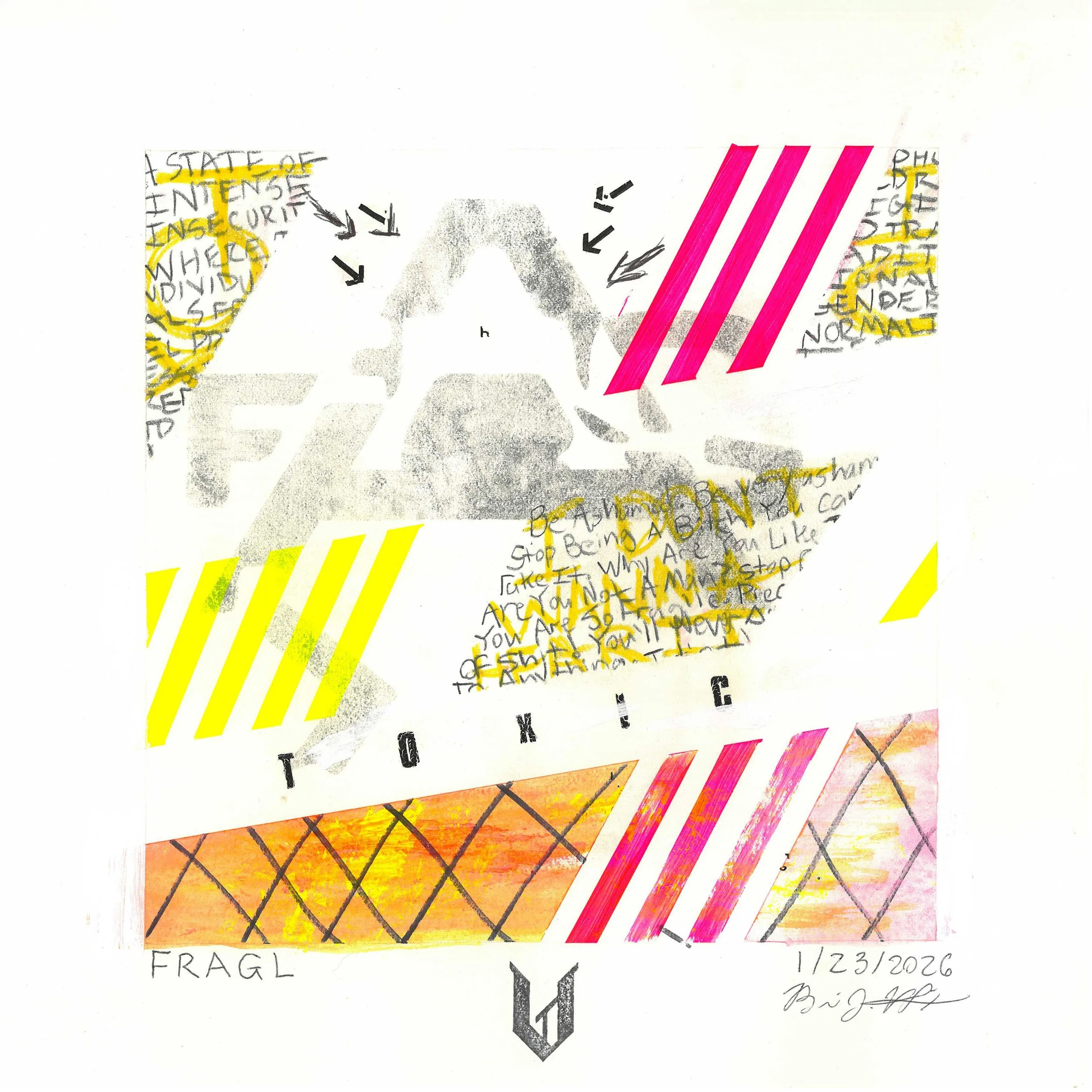 FRAGL - Mixed media art about toxic fragility using Letraset transfer letters, acrylic paint, liquid paper, and pen. This work is by Brian Vliet.