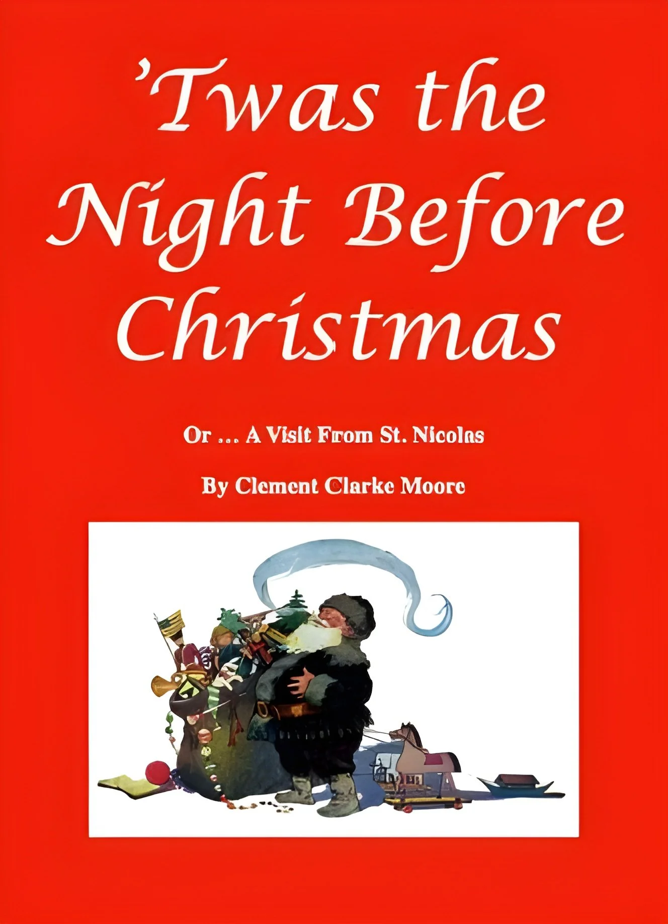 The Origin of Clement Clarke Moore’s “Twas the Night Before Christmas”