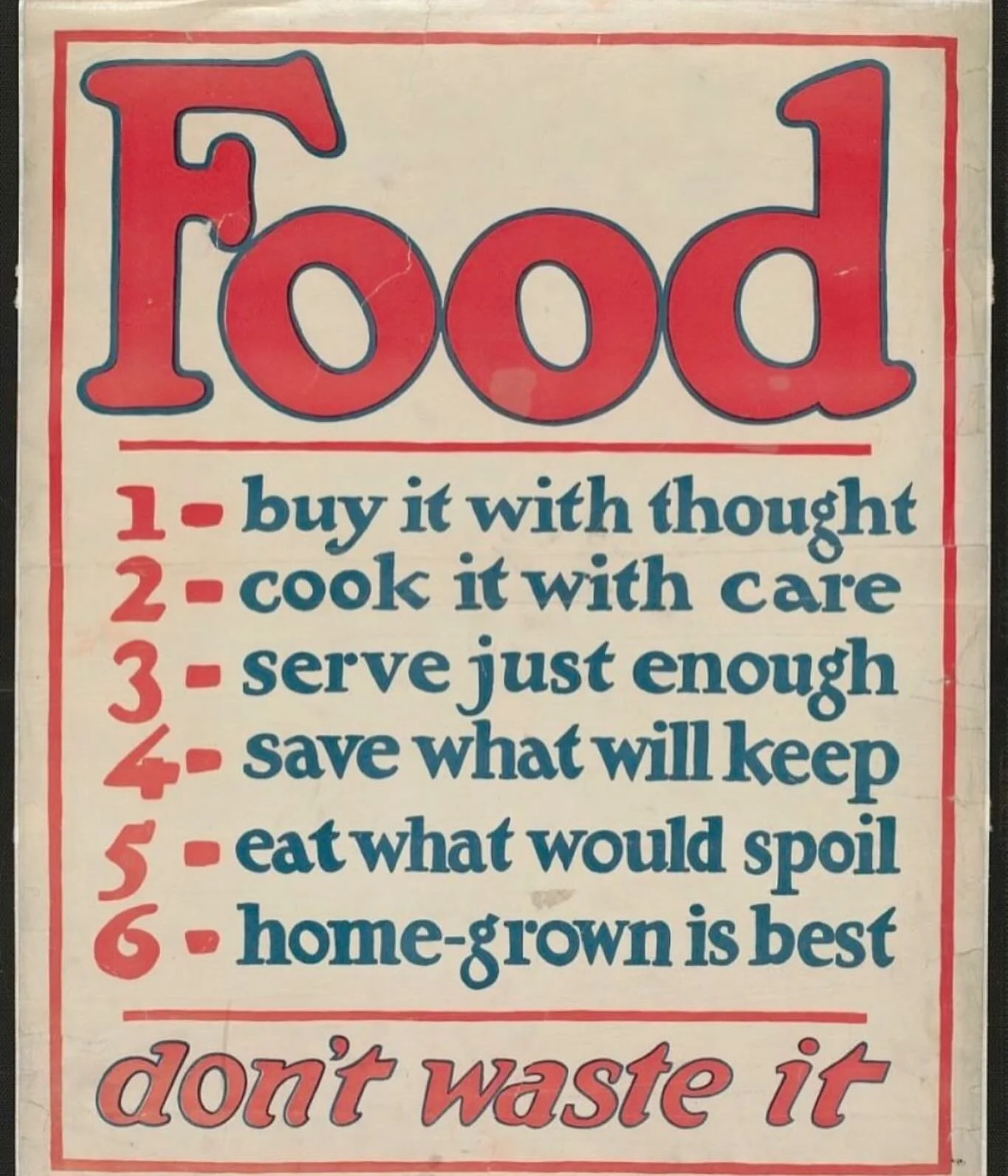 It&rsquo;s Food Waste Action Week! 
This poster from the United States Food Administration in WW1 is just as relevant today
🥦🍅🍉🍊🍎🍋🍇🍑🍓🌽🥬🫒🥔
A third of the food we produce globally ends up wasted. If all this food waste were a country it wo