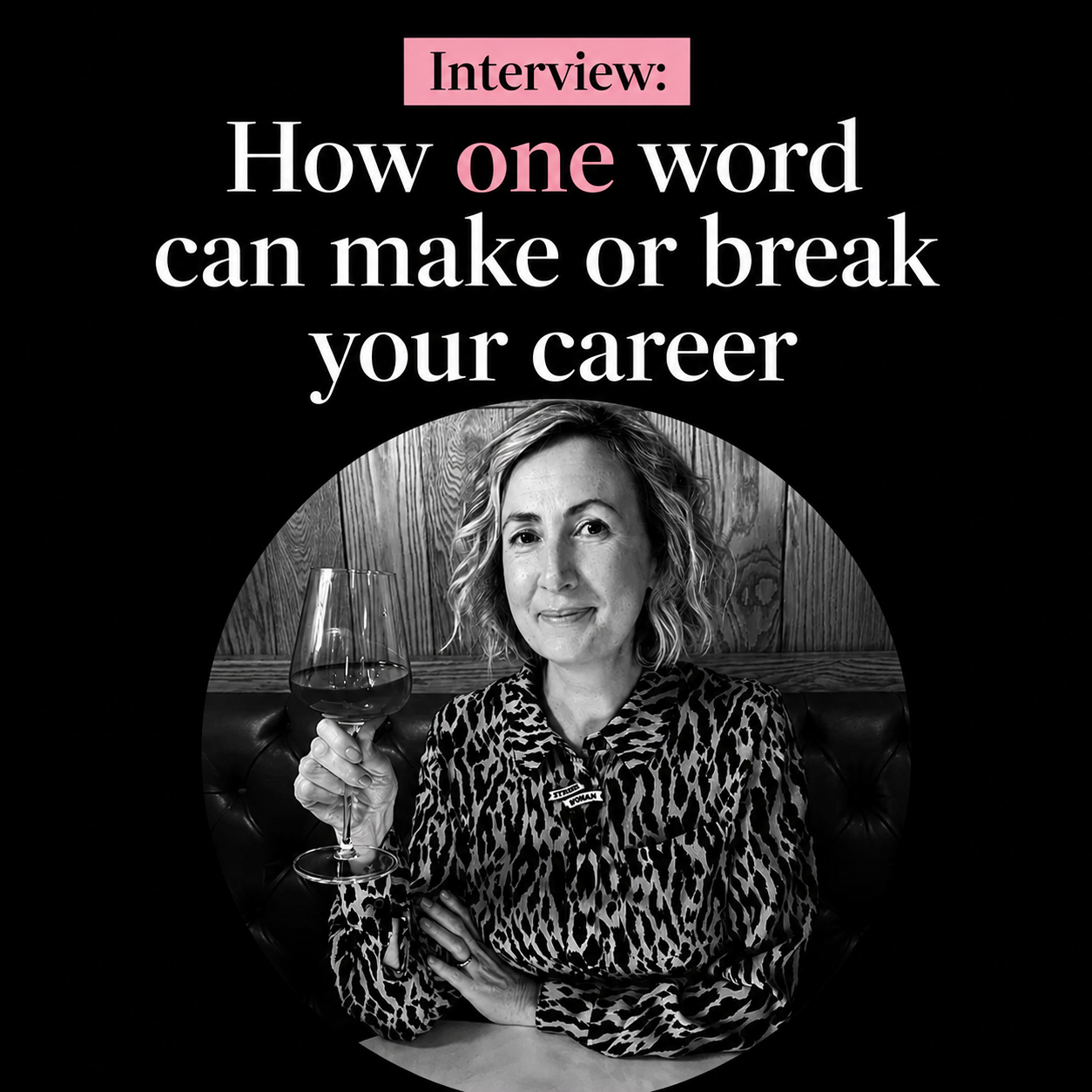 Interview: How one word can make or break your career