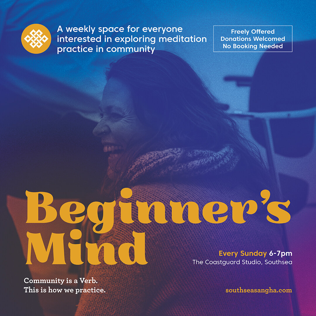 Each week we freely offer two meditation groups, Tuesday night's Dharma Den Online, and an in person session on Sundays, at Coastguard Studio. Join us for Beginner's Mind tomorrow night - and if you haven't, book tickets to come to our Birthday Party